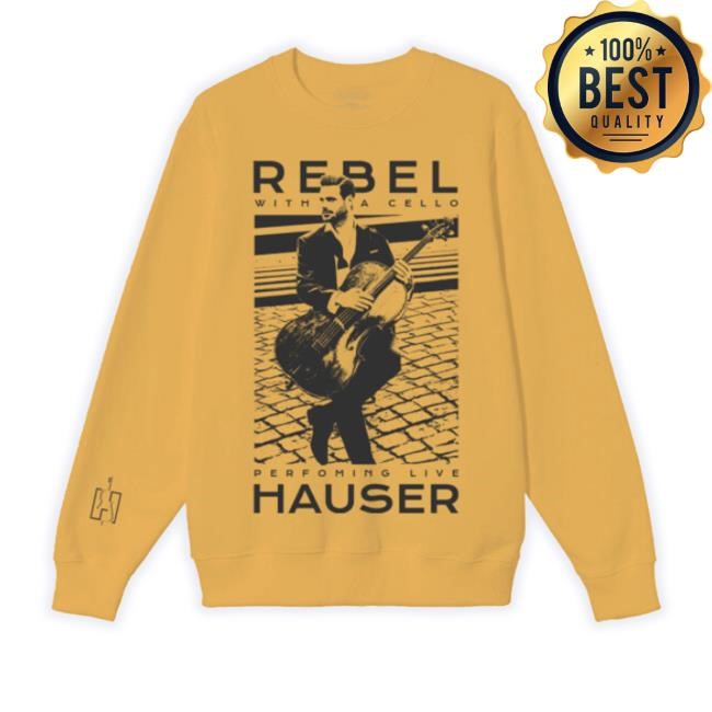 Trending Hauser Store Rebel With A Cello Sweatshirt Hauser Shop Merch