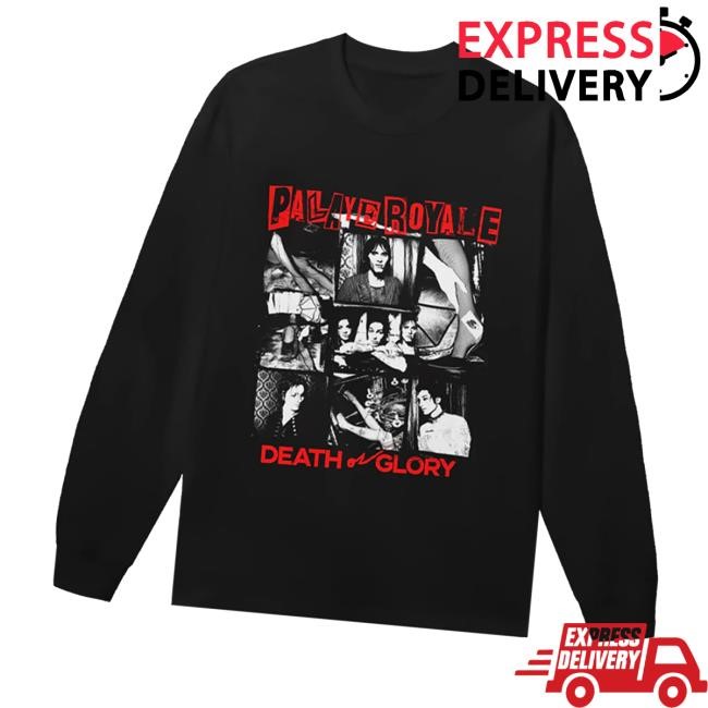 Palaye Royale - Death Or Glory Shirt