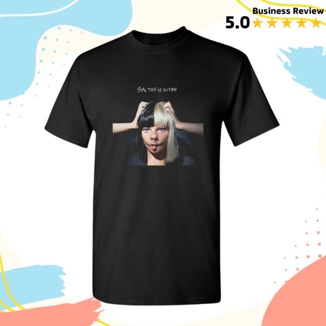 Sia Store Merch This Is Acting 10Th Anniversary T-Shirt
