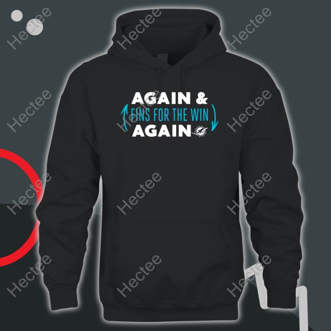 Again Fins For The Win Again Tees