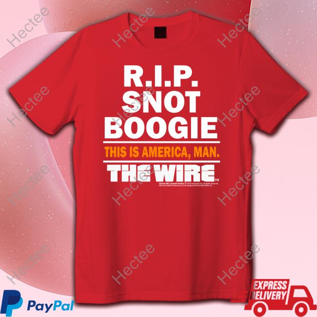 Official Ziggy Sobotka Rip Snot Boogie This Is America Man The Wire Shirt