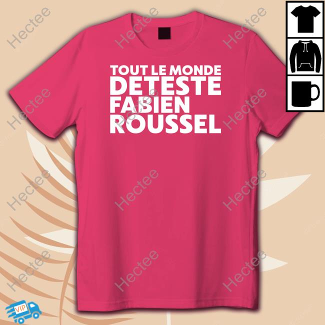 Tout Le Monde Deteste Fabien Roussel Hooded Sweatshirt