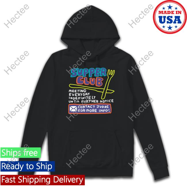 Zoe Bread Supper Club Meeting Everyday Indefinitely Until Further Notice Sweatshirt