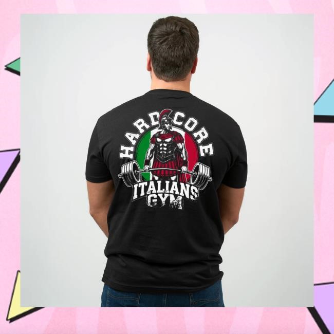 Hardcore Italians Hardcore Italians Gym Shirt