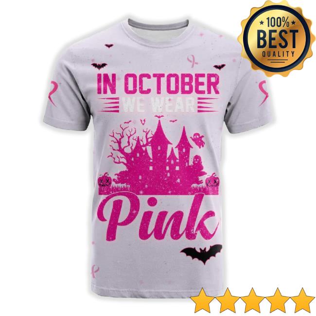 Official 3D All Over Print Breast Cancer Unisex Sweatshirt In October We Wear Pink Halloween Castle Pink