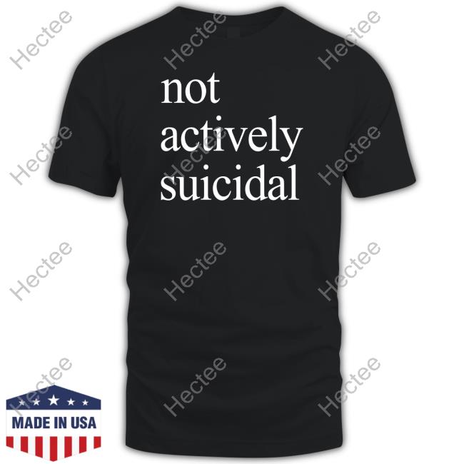 Official Albert Not Actively Suicidal Hoodie