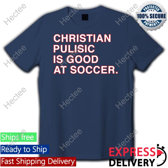 Obvious Shirts Christian Pulisic Is Good At Soccer Hoodie