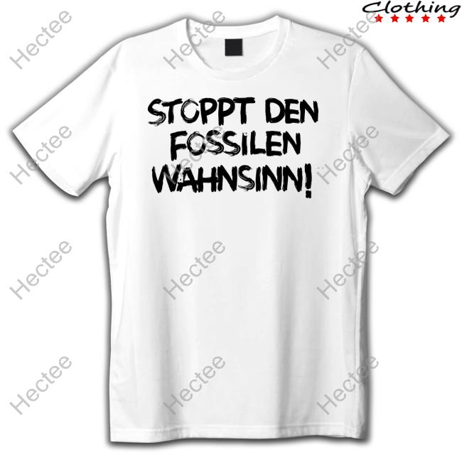 Letzte Generation Stoppt Den Fossilen Wahnsinn Long Sleeve T Shirt