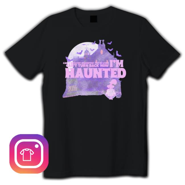 Can’T Breathe Whenever You’Re Gone Can’T Turn Back Now I’M Haunted shirt, hoodie, tank top, sweater and long sleeve t-shirt