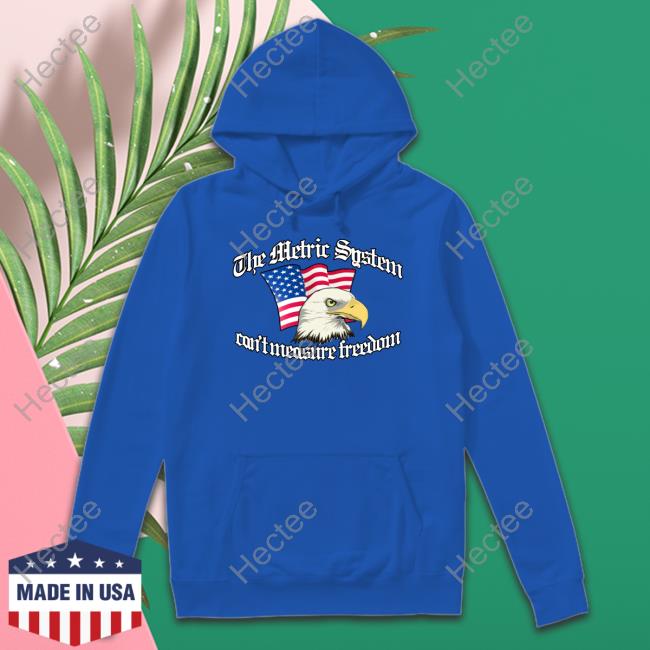 Barelylegal The Metric System Can't Measure Freedom Hoodie