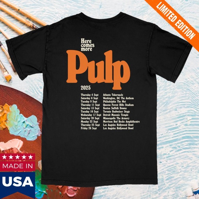 Trending Pulp Merch Here Comes More Tour T-Shirt, Hoodie, Tank Top, Sweater And Long Sleeve T-Shirt Black