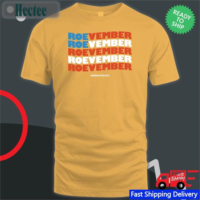 Meidastouch Roevember T Shirt