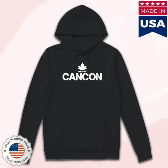Canada Af Certified Cancon shirt, hoodie, tank top, sweater and long sleeve t-shirt