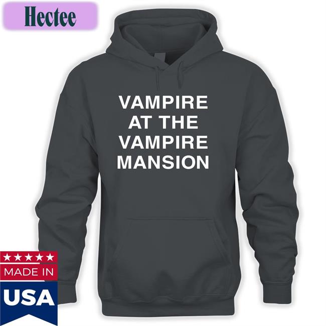 Vampire At The Vampire Mansion Shirt