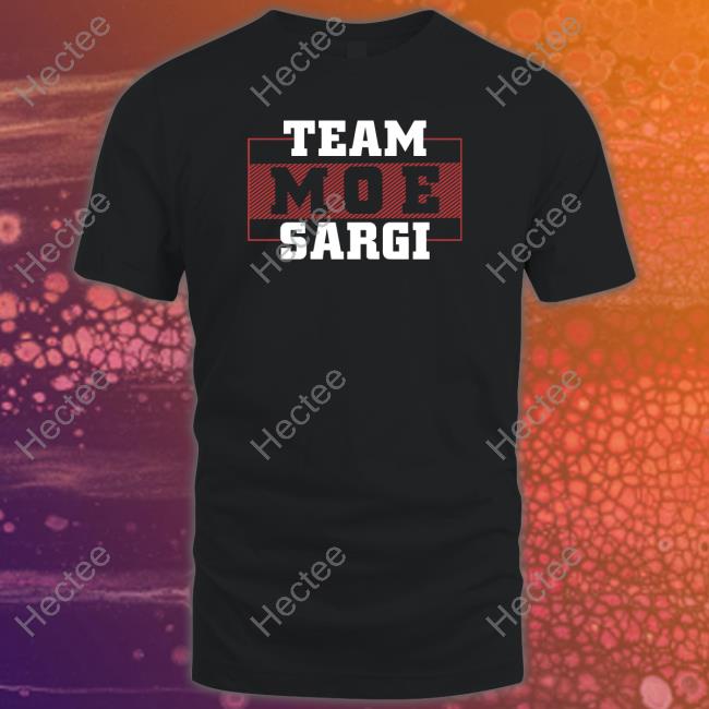 Moesargi Store Team Moe Sargi T Shirt