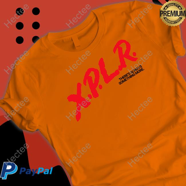 Sam And Colby Xplr There's Always Something More Unisex T Shirt