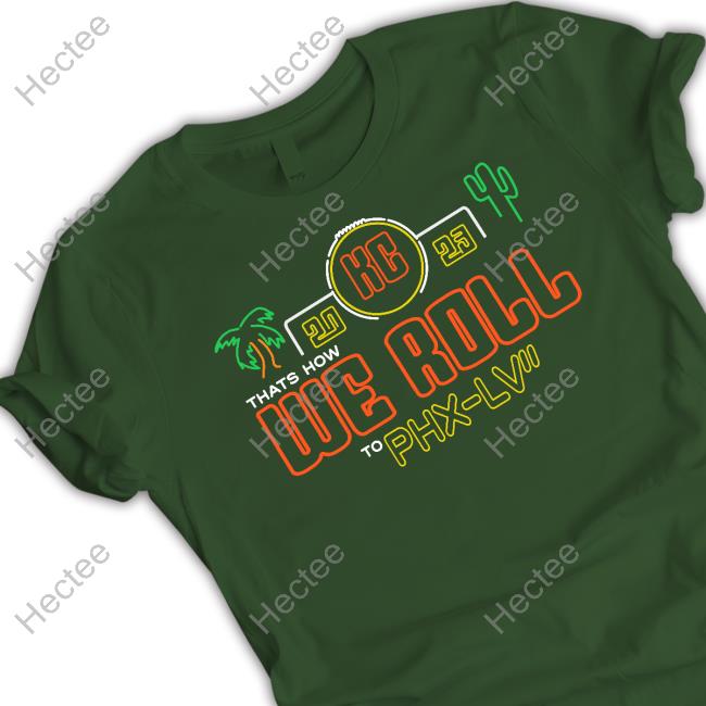 Lexiosborne Kc 2023 Thats How We Roll To Phx Lv Hoodie