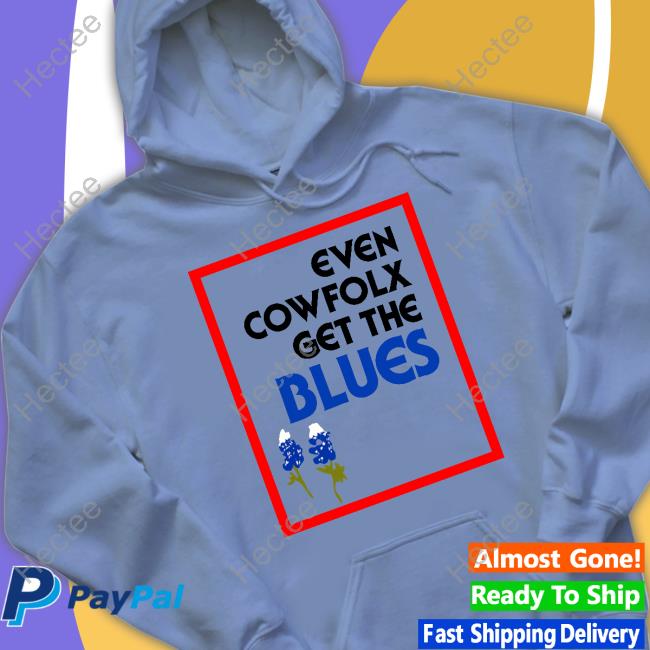 Even Cowfolx Get The Blues Sweatshirt Fsgprints