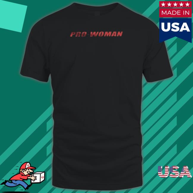 Official Pro Women Do Not Have To tee shirt