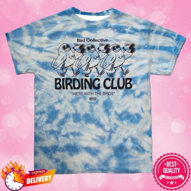 Bird Collective Merch Shop Birding Club Tie Dye Hoodie, Sweatshirt