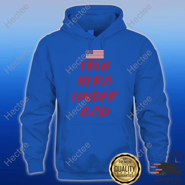 True Hero Under God Shirts True Hero Under God T Shirt