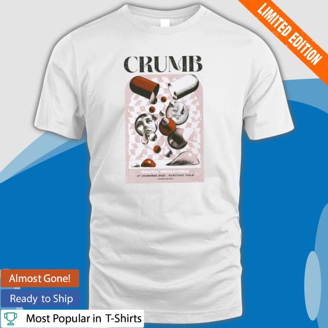 Crumb Santiago Movistar Arena Dec 07 2022 Shirt