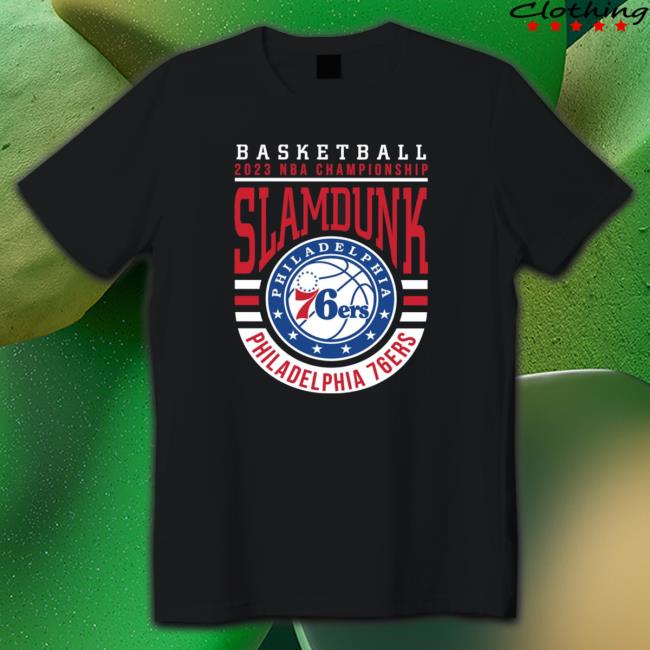 2023 Championship Slamdunk Philadelphia 76Ers Basketball Logo shirt, hoodie, tank top, sweater and long sleeve t-shirt