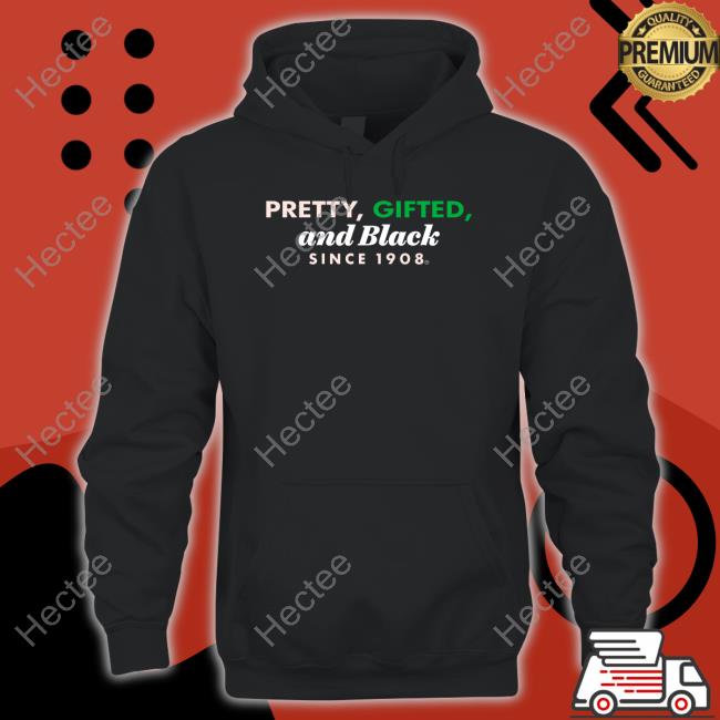 Alyssa Rose Pretty Gifted And Black Since 1908 T Shirt