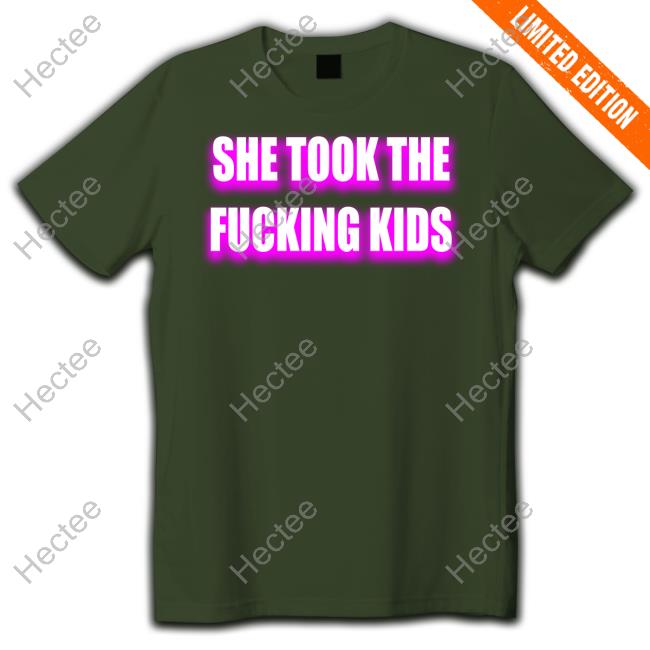 Official She Took The Fucking Kids Hoodie