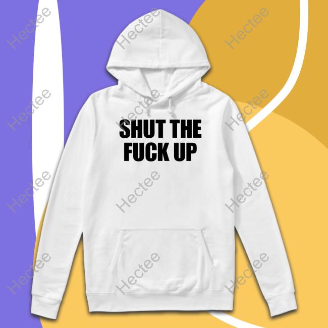 Ayaki Shut The Fuck Up Shirt