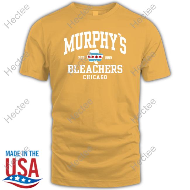 Murphy's Bleachers Chicago T Shirts
