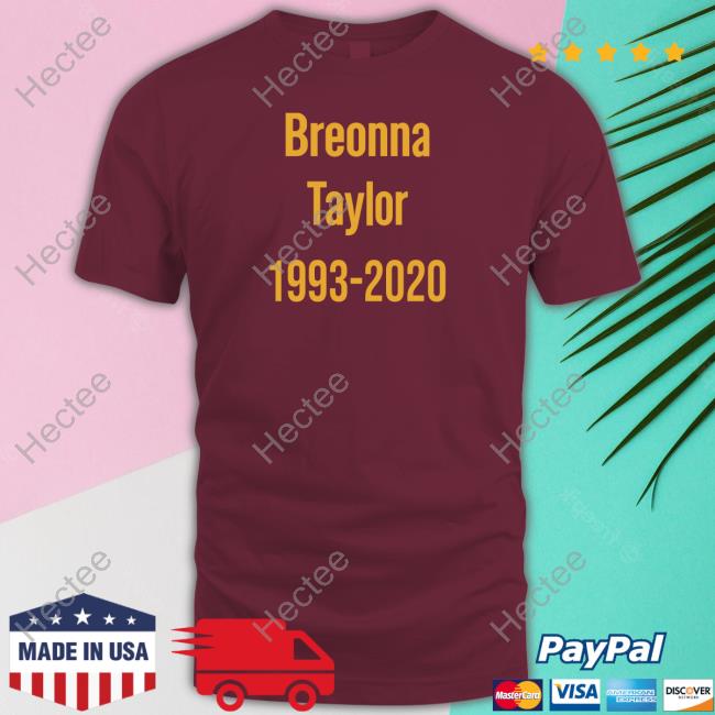 Breonna Taylor 1993-2020 T Shirt Stevie Joe Payne