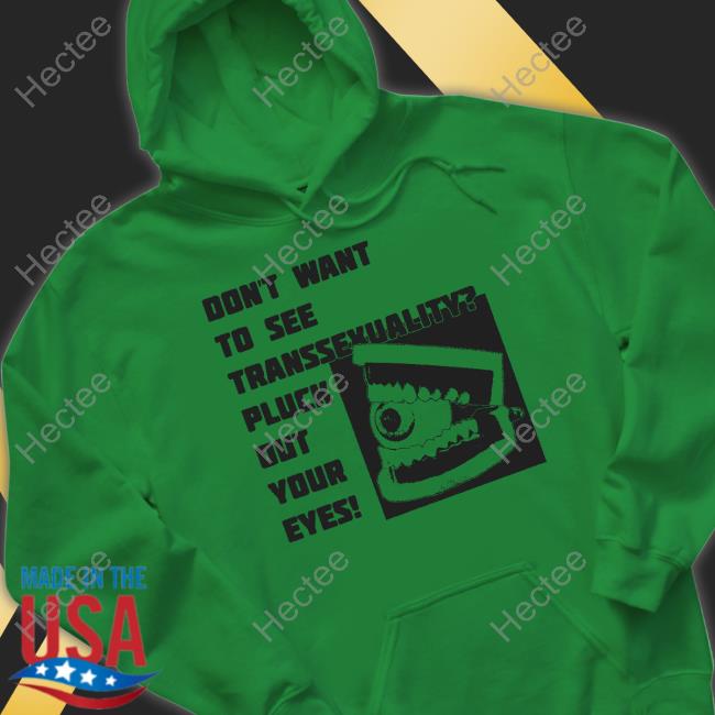 Arianagrande Don't Want To See Transsexuality Pluck Out Your Eyes Ariana Grande Shirt
