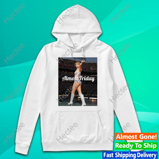 Friday Beers Store Almost Friday Taylor Swift Tee Shirt