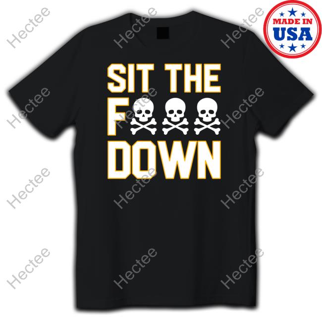 Sick The Fuck Down Tee Pittsburgh Pirates Stfd Shirt