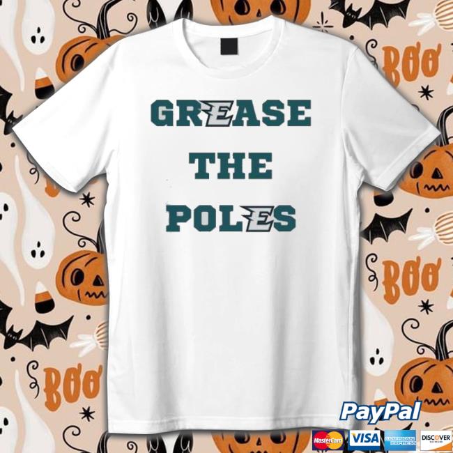 Philadelphia Eagles Grease The Poles Tee