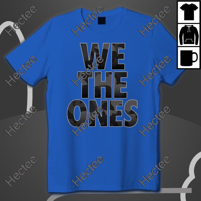 We The Ones Tribute To The Troops Camo Hoodie