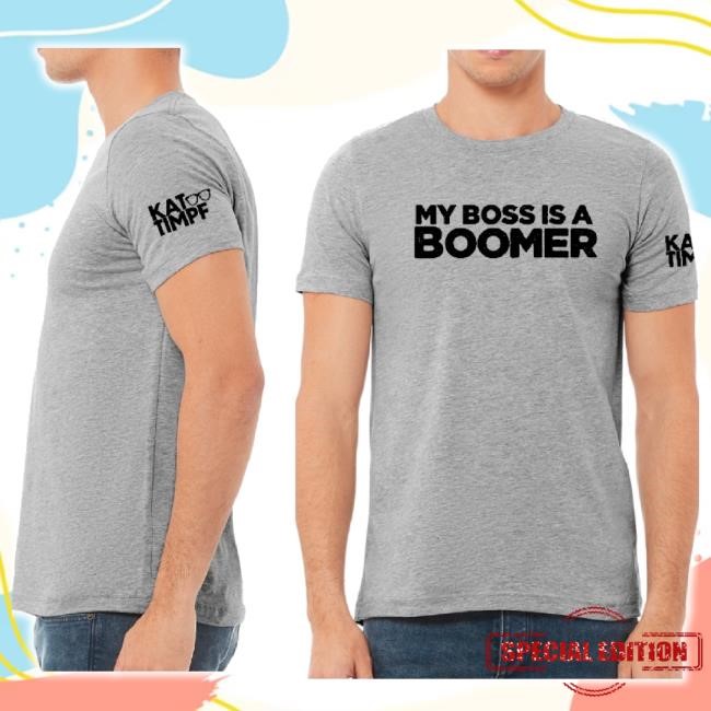 Original My Boss Is A Boomer Sweaters Kat Timpf Shop Merch Store