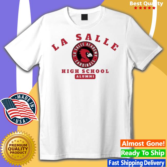 La Salle Academy Cardinals High School Alumni shirt