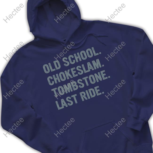 Old School Chokeslam Tombstone Last Ride Official Shirt
