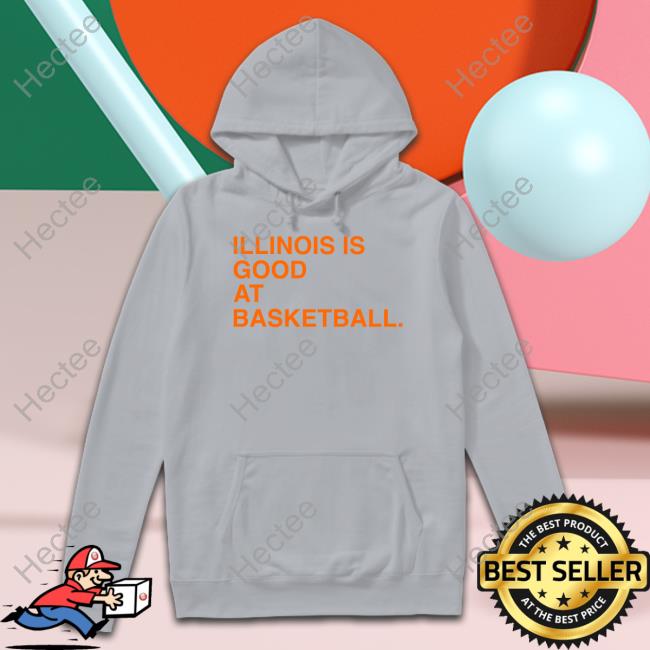 Illinois Is Good At Basketball Sweatshirt Illinois Is Good At Basketball Long Sleeve Tee Shirt Obviousshirts Shop