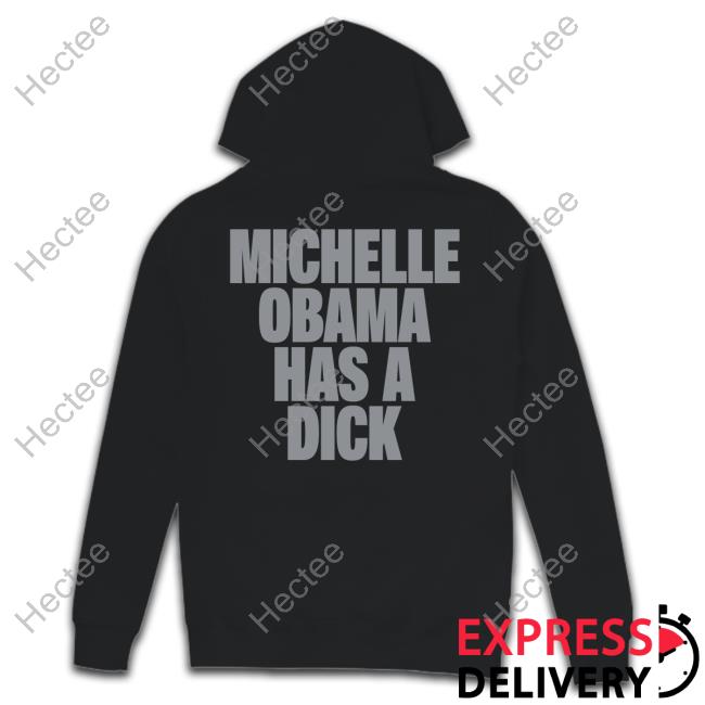 Michelle Obama Has A Dick Shirt