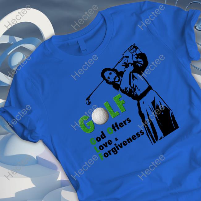 Shirtsthatgohard G.O.L.F. God Offers Love & Forgiveness Long Sleeve