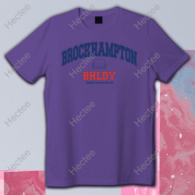 Brockhampton Bhldy The Best Years Of Our Life Shirt Brckhmptn