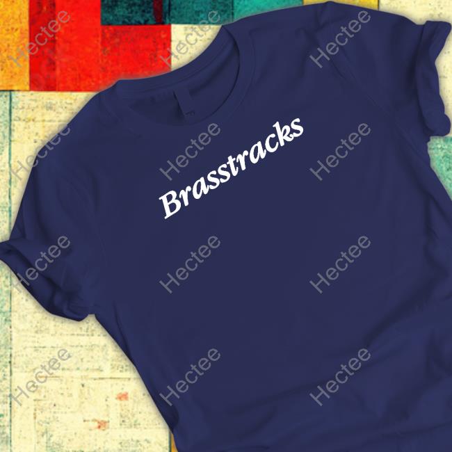 Brasstracks New Shirt