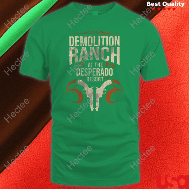 Demolition Ranch At The Desperado Resort Long Sleeve Tee