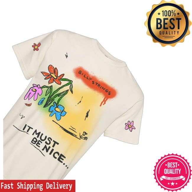 Official Billy Strings It Must Be Nice Hailey Miller Beiden Hoodie, Sweatshirt