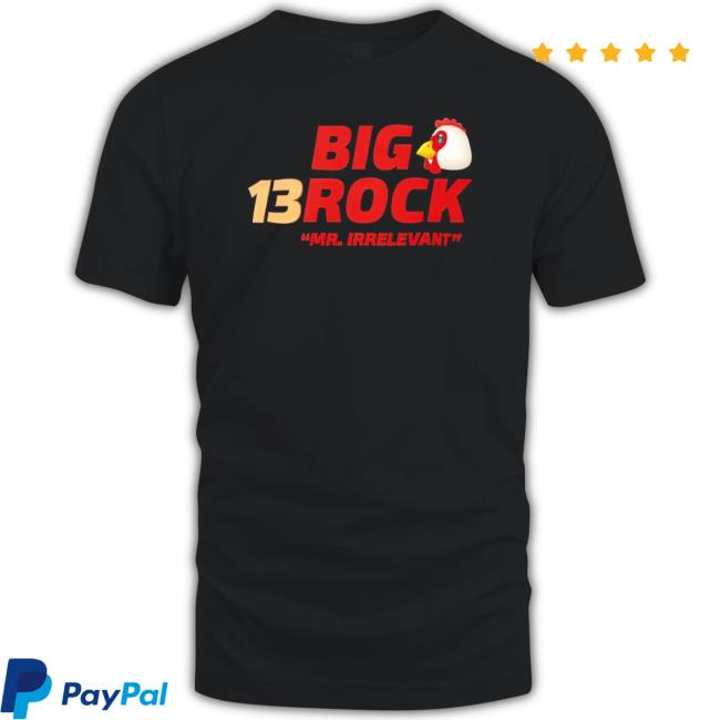 13 Big Rock Mr Irrelevant T-Shirt