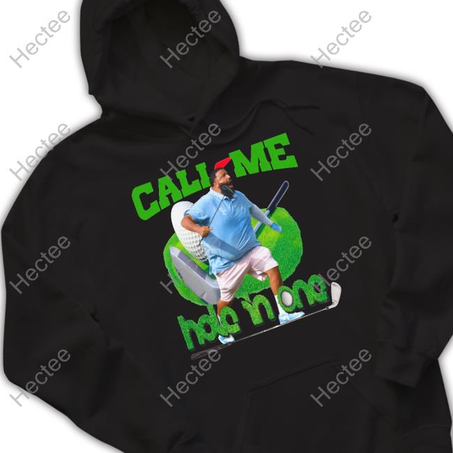 Call Me Hole In One Shirts