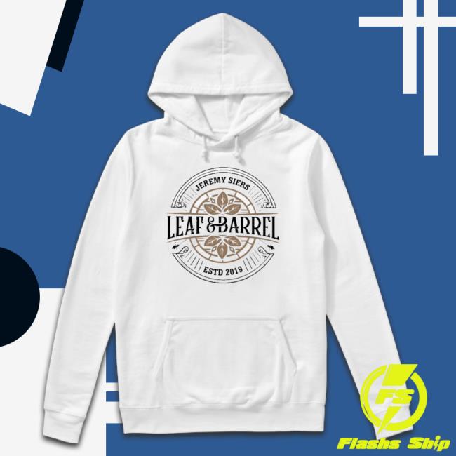 Official Jeremy Siers Leaf And Barrel 2.0 Hooded Sweatshirt Official Jeremy Siers Leaf And Barrel 2.0 Sweatshirts